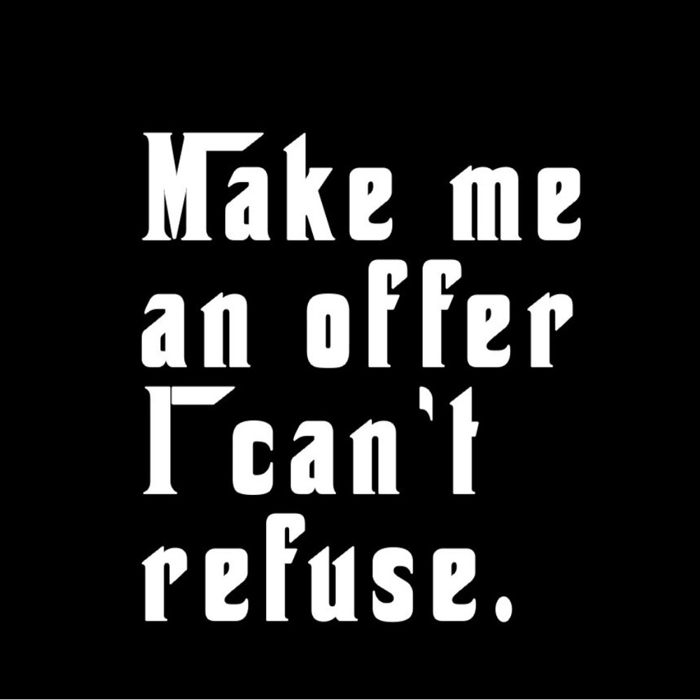 Make me an offer